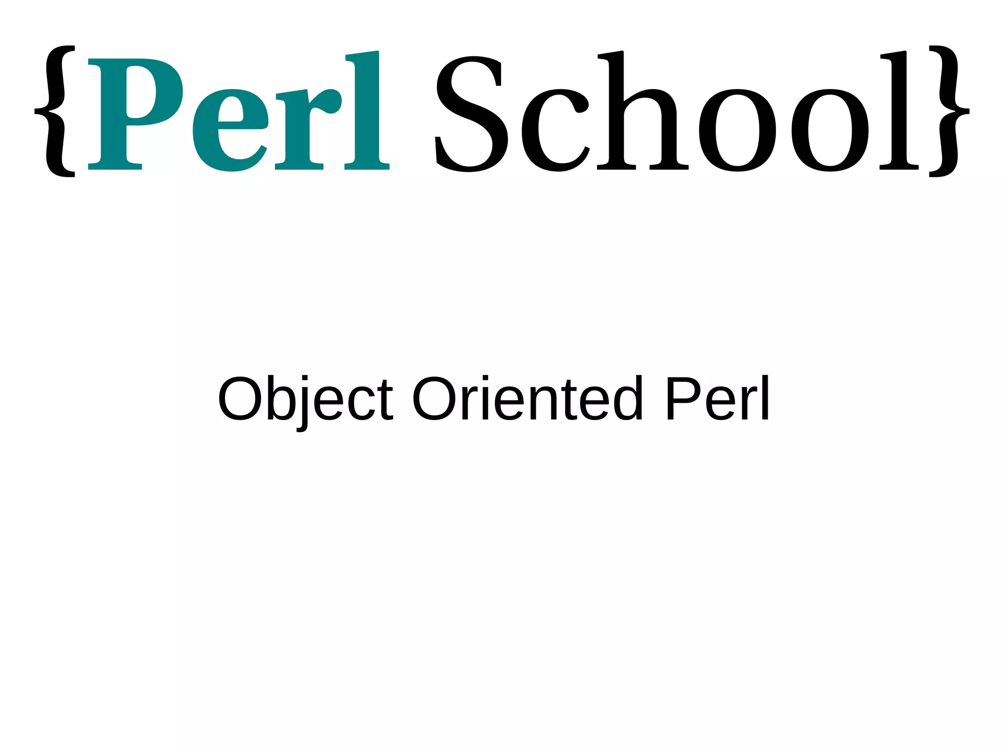 Object Oriented Perl 