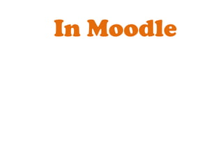 Why should I use other
curation tools when I have
Moodle?"
Reason 2: Public
 