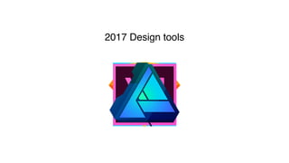2017 Design tools
 