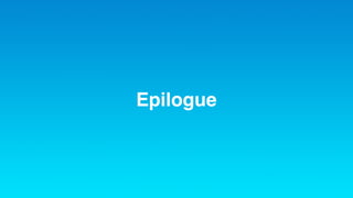 Epilogue
 
