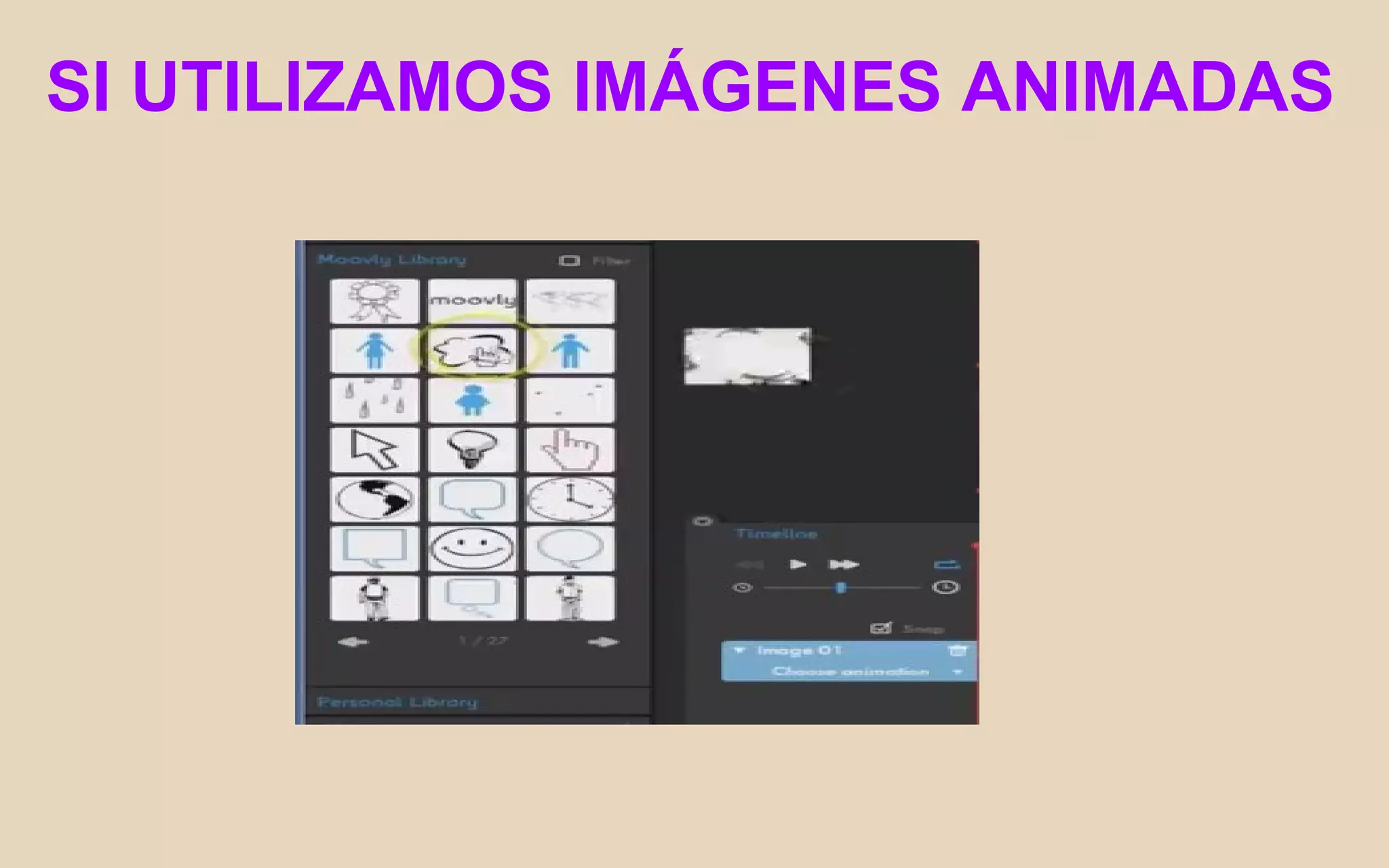 SI UTILIZAMOS IMÁGENES ANIMADAS