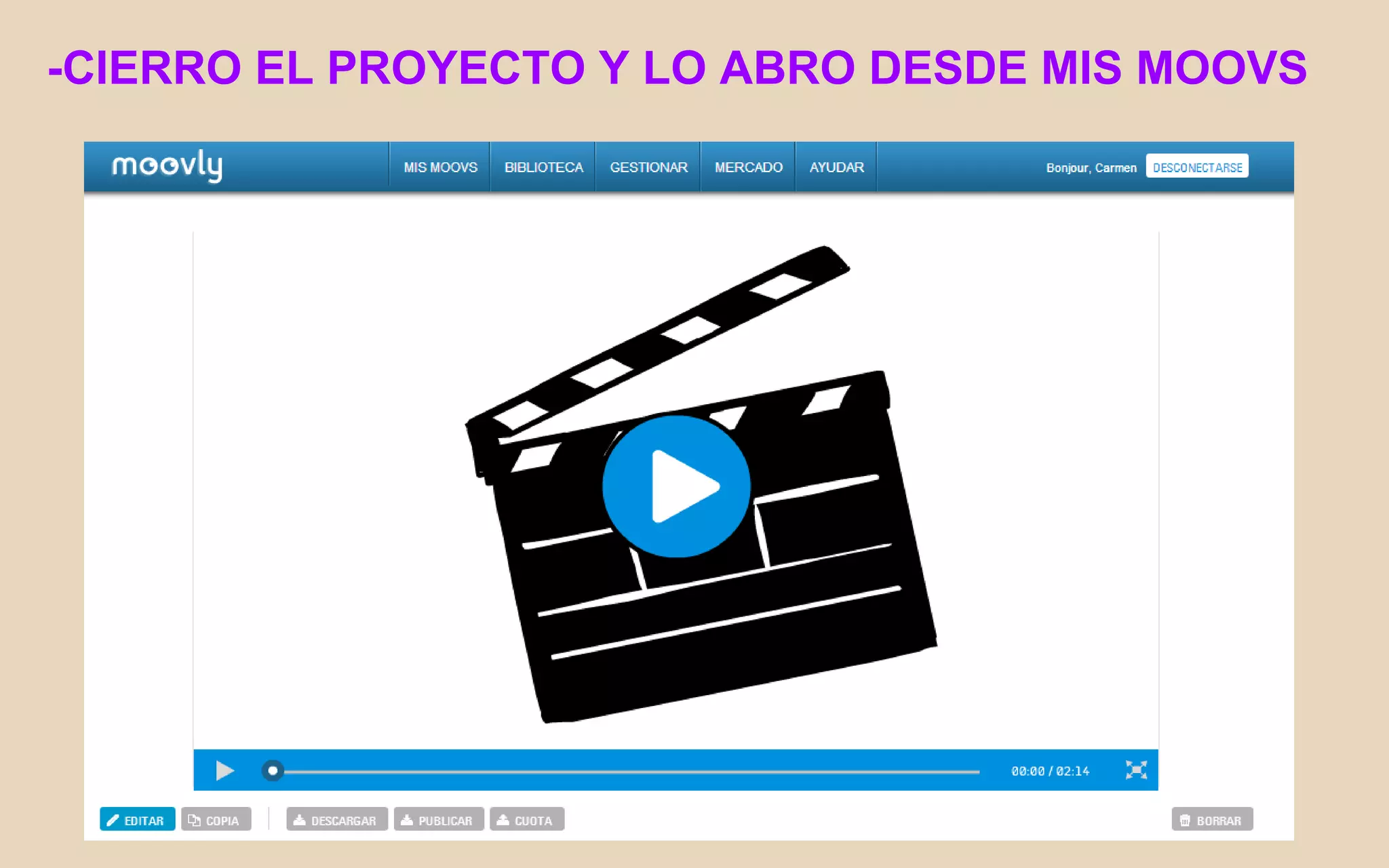 -CIERRO EL PROYECTO Y LO ABRO DESDE MIS MOOVS