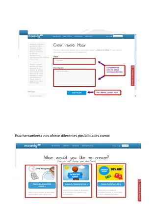 Esta herramienta nos ofrece diferentes posibilidades como:
 