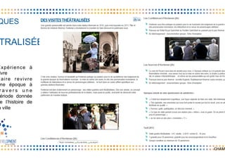 QUES
Expérience à
ivre
Faire revivre
ne époque à
r a v e r s u n e
ériode donnée
e l’histoire de
a ville
TRALISÉES
CHAM
 