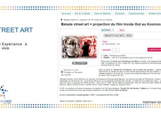 S
§  Expérience à
vivre
TREET ART
FONTENAY-­‐SOU
 