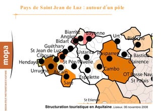 Pays de Saint Jean de Luz : autour d’un pôle 