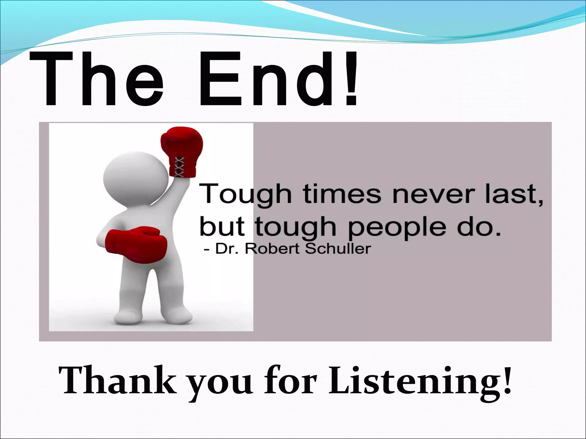 The End!
Thank you for Listening!
 