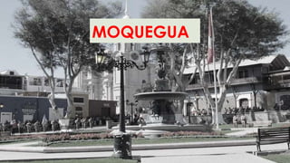 MOQUEGUA
 