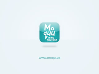 Moquu app design