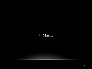 • Mas...
35
 