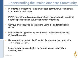Understanding the Iranian American Community
• In order to represent the Iranian American community, it is important
to un...