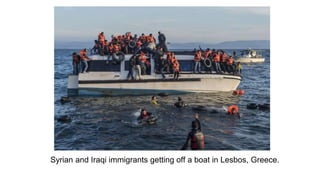 Syrian and Iraqi immigrants getting off a boat in Lesbos, Greece.
 