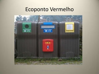 Ecoponto Vermelho




     Escola Básica 2,3 de S.Torcato
 