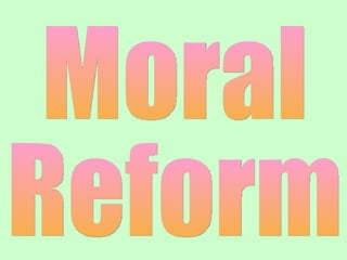 Moral Reform 