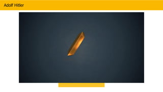 Adolf Hitler
 