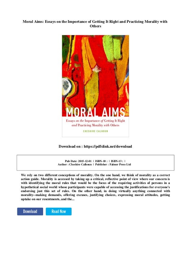 Genetically Modified Food Essay Thesis Moral Aims Essays On The Importance Of Getting It Right And Practicing Morality With Others Argumentative Essay Examples High School also How To Start A Synthesis Essay Moral Aims Essays On The Importance Of Getting It Right And Practici Paper Essay Writing