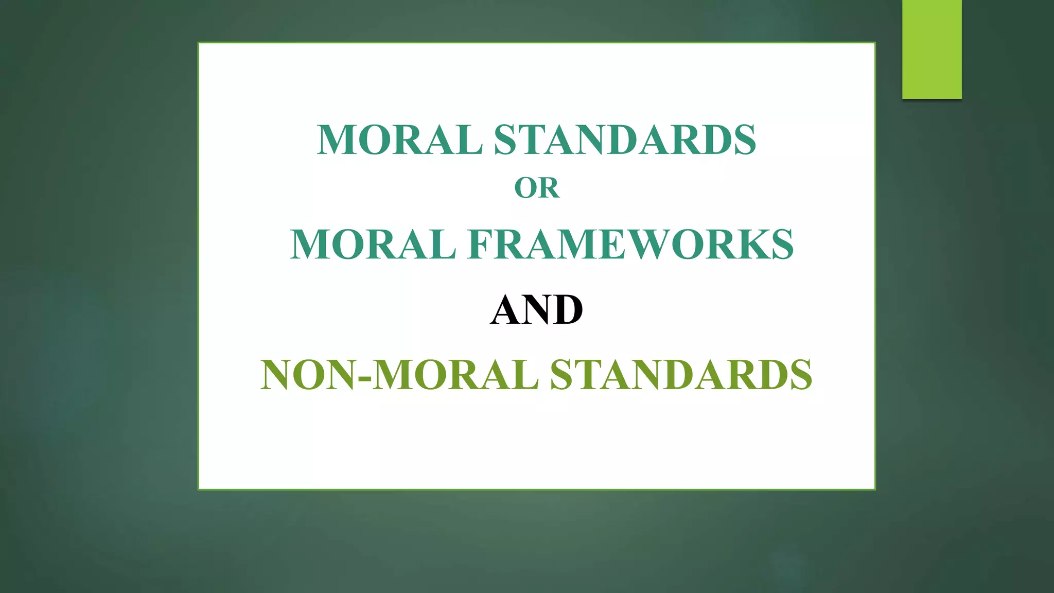 Moral and NonMoral Standards.pptx