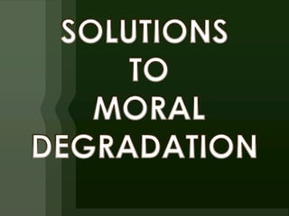Moral degradation