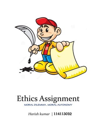 Harish kumar | 114113032
Ethics Assignment
 