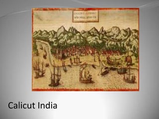 Calicut India
 