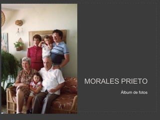 Morales prieto   Álbum de fotos  