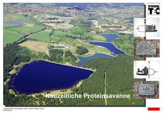 Neuzeitliche Proteinsavanne Pulverhaus: Partikelmesstechnikfabrik TU Clausthal Feldgrabengebiet Pulverhaus Innovationspark  Tannen-   höhe Copyright  ©2010  by Sympatec GmbH, System-Partikel-Technik 0E02O23R D 