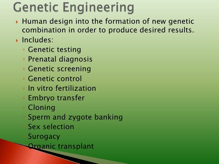 genetic engineering and free will essay Essay on “cloning and genetic engineering” arguably, technology has changed various aspects of human activities as a matter of fact, many beliefs that. genetic engineering and free will essay Essay on “cloning and genetic engineering” arguably, technology has changed various aspects of human activities as a matter of fact, many beliefs that.