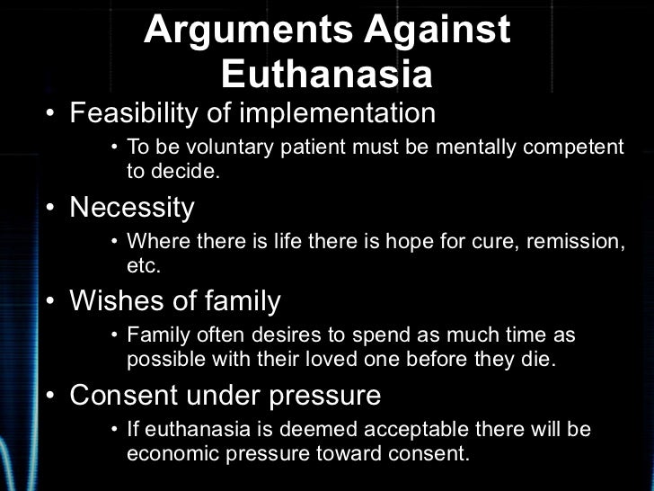 Kleimans Argument Against Euthanasia