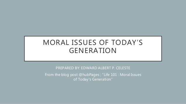 problems moral today Moral Today Issues problems moral today Moral Today Issues