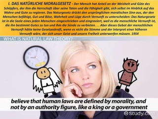 I. DAS NATÜRLICHE MORALGESETZ - Der Mensch hat Anteil an der Weisheit und Güte des
Schöpfers, der ihm die Herrschaft über seine Taten und die Fähigkeit gibt, sich selbst im Hinblick auf das
Wahre und Gute zu regieren. Das Naturgesetz drückt den ursprünglichen moralischen Sinn aus, der den
Menschen befähigt, Gut und Böse, Wahrheit und Lüge durch Vernunft zu unterscheiden: Das Naturgesetz
ist in die Seele eines jeden Menschen eingeschrieben und eingraviert, weil es die menschliche Vernunft ist,
die ihn bestimmt Gutes zu tun und ihm die Sünde zu verbieten. . . Aber dieses Gebot der menschlichen
Vernunft hätte keine Gesetzeskraft, wenn es nicht die Stimme und der Interpret einer höheren
Vernunft wäre, der sich unser Geist und unsere Freiheit unterwerfen müssen. 1954
 