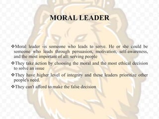 Moral leadership