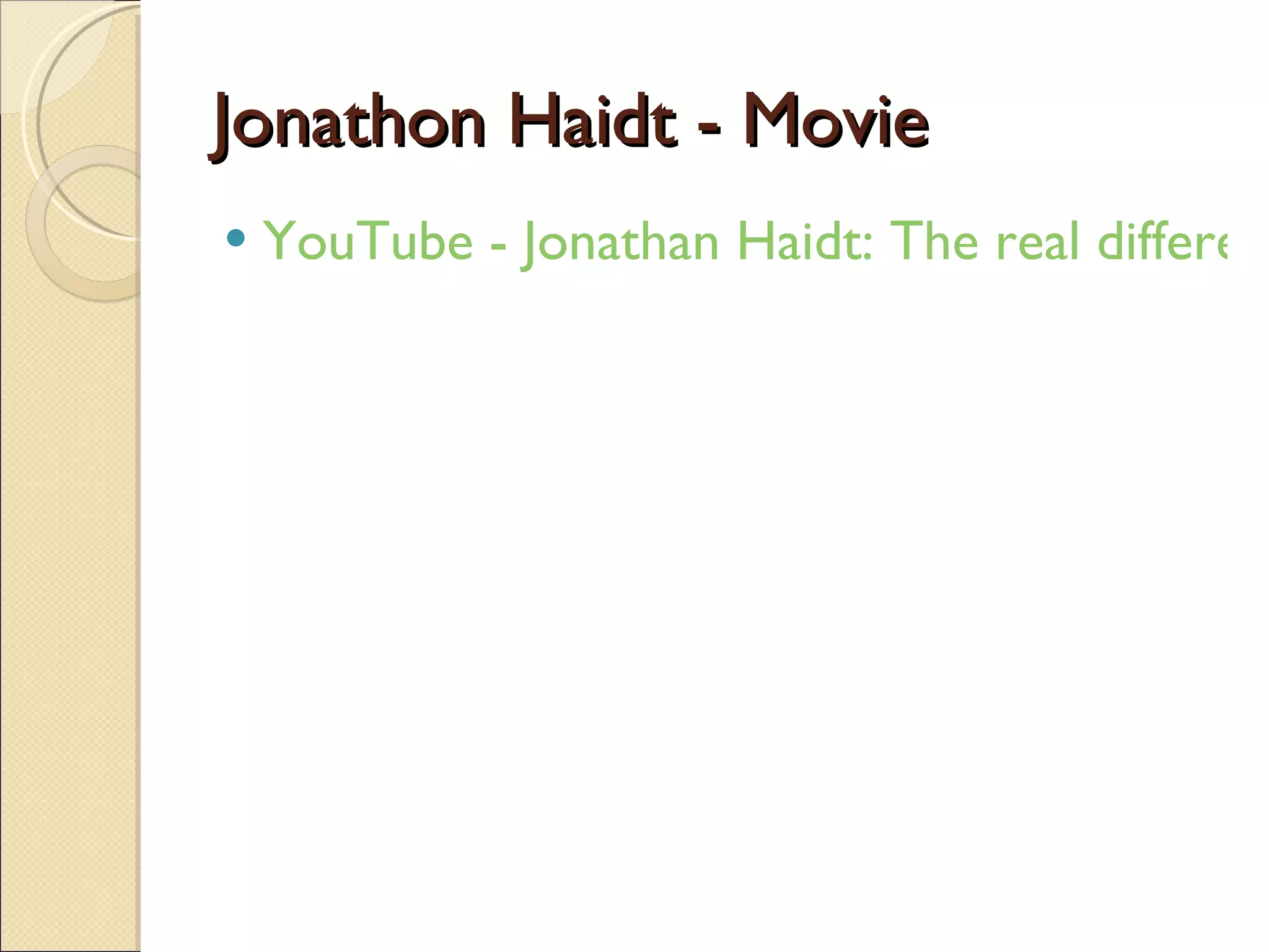 Jonathon Haidt - Movie YouTube - Jonathan Haidt: The real difference between liberals and con 