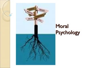 Moral Psychology 