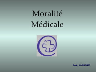 Moralité Médicale Tonio, 11/05/2007 