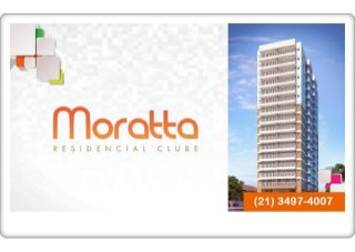 Moratta Residencial Riachuelo - (21) 3497-4007