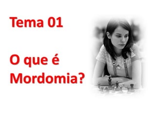 Tema 01
O que é
Mordomia?
 