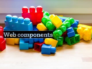 Web components
 