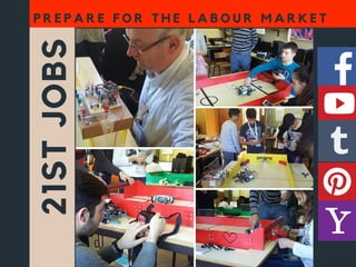 21STJOBS
P R E P A R E F O R T H E L A B O U R M A R K E T
 