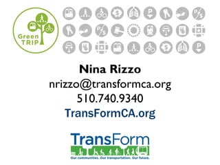 Nina Rizzo
nrizzo@transformca.org
510.740.9340
TransFormCA.org
 