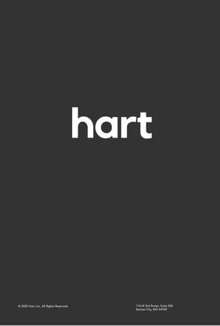 © 2025 Hart, Inc. All Rights Reserved. 116 W 3rd Street, Suite 200
Kansas City, MO 64105
 