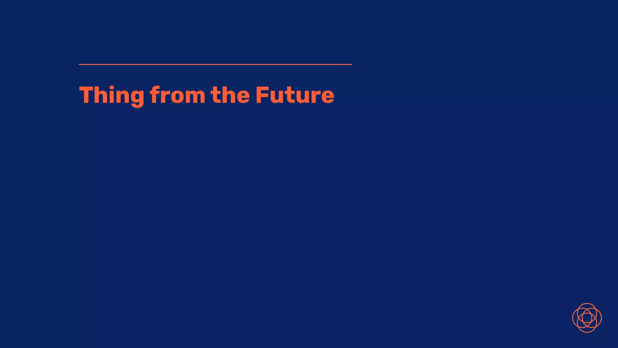 Thing from the Future
 