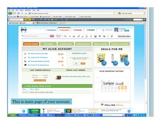 This is main page of your account.
 