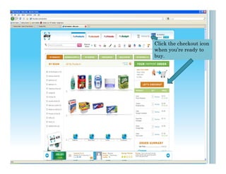 Click the checkout icon
when you’re ready to
buy.
 