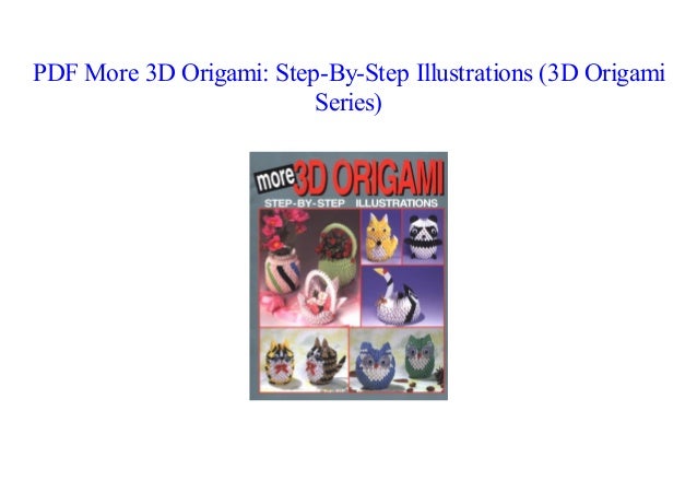 More 3d Origami Step By Step Illustrations 3d Origami
