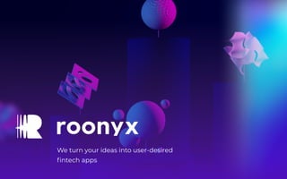 We turn your ideas into user-desired 

fintech apps

 