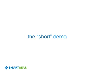 the “short” demo
 