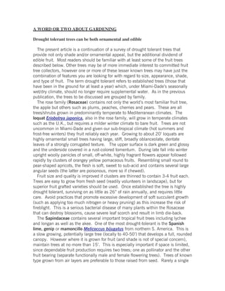 A WORD OR TWO ABOUT GARDENING

Drought tolerant trees can be both ornamental and edible




                                                        !                            "#           $
                                               %                                     &

                                     !                                       $



                  ' (            %
                            "#                               "
      "                 !                                        )                    *+$             %

                                          ,
                                               "                             #
                                               "
                                                                             -
      "                                                              "
                                                                                 !
  .                     %                                                                     /"0
                                                                                               !

                                                       *12                                    %
          &                                        ,
                                                                         !
                                                                                                      -
                                                                                                          "

                                                                             "
                                                                                     3 &
                                                                 0+"4+$!
              5                                                                                               !
                                         64$
                                               %                     7
                                                                                          !
                                                                                              -
 