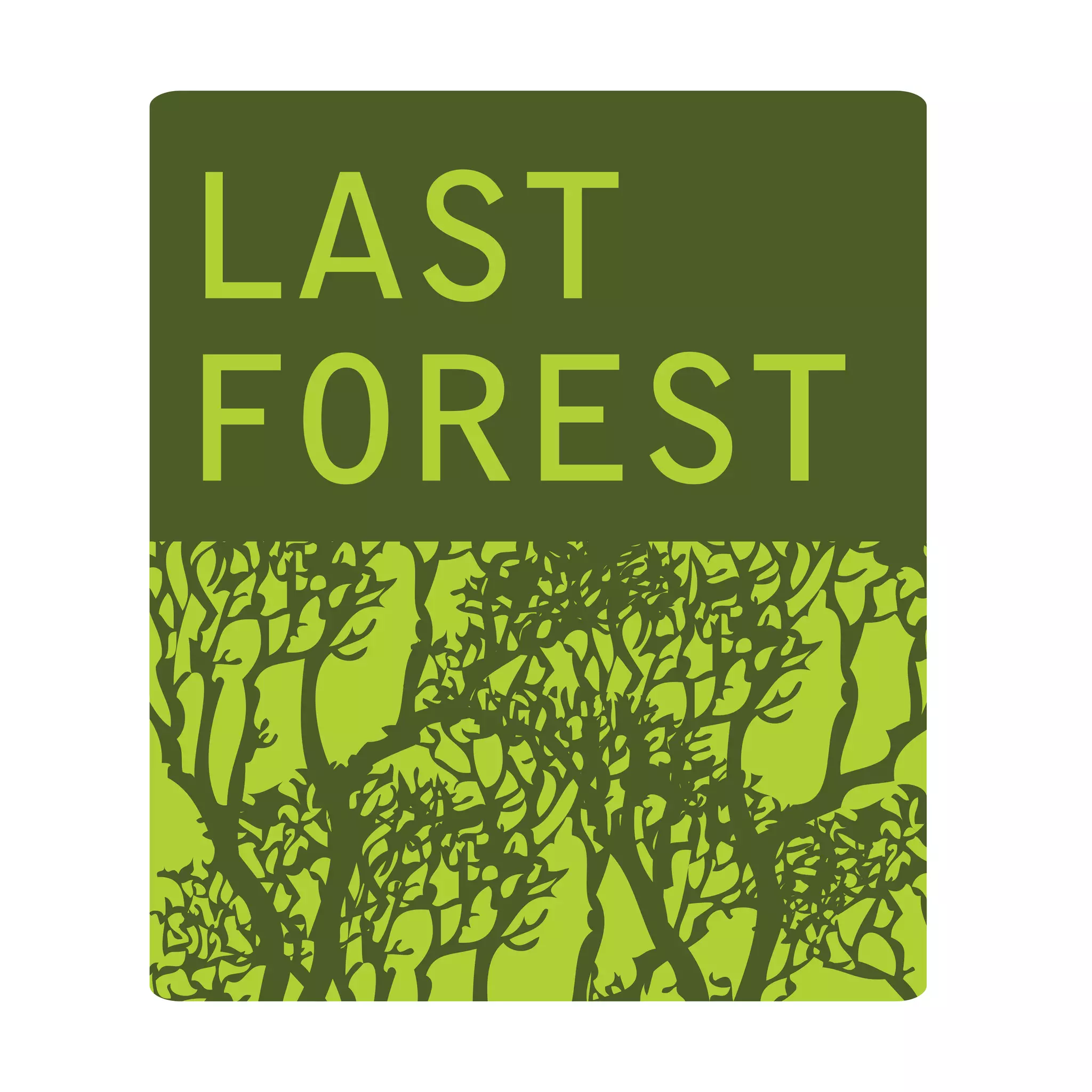 LAST
FOREST
 