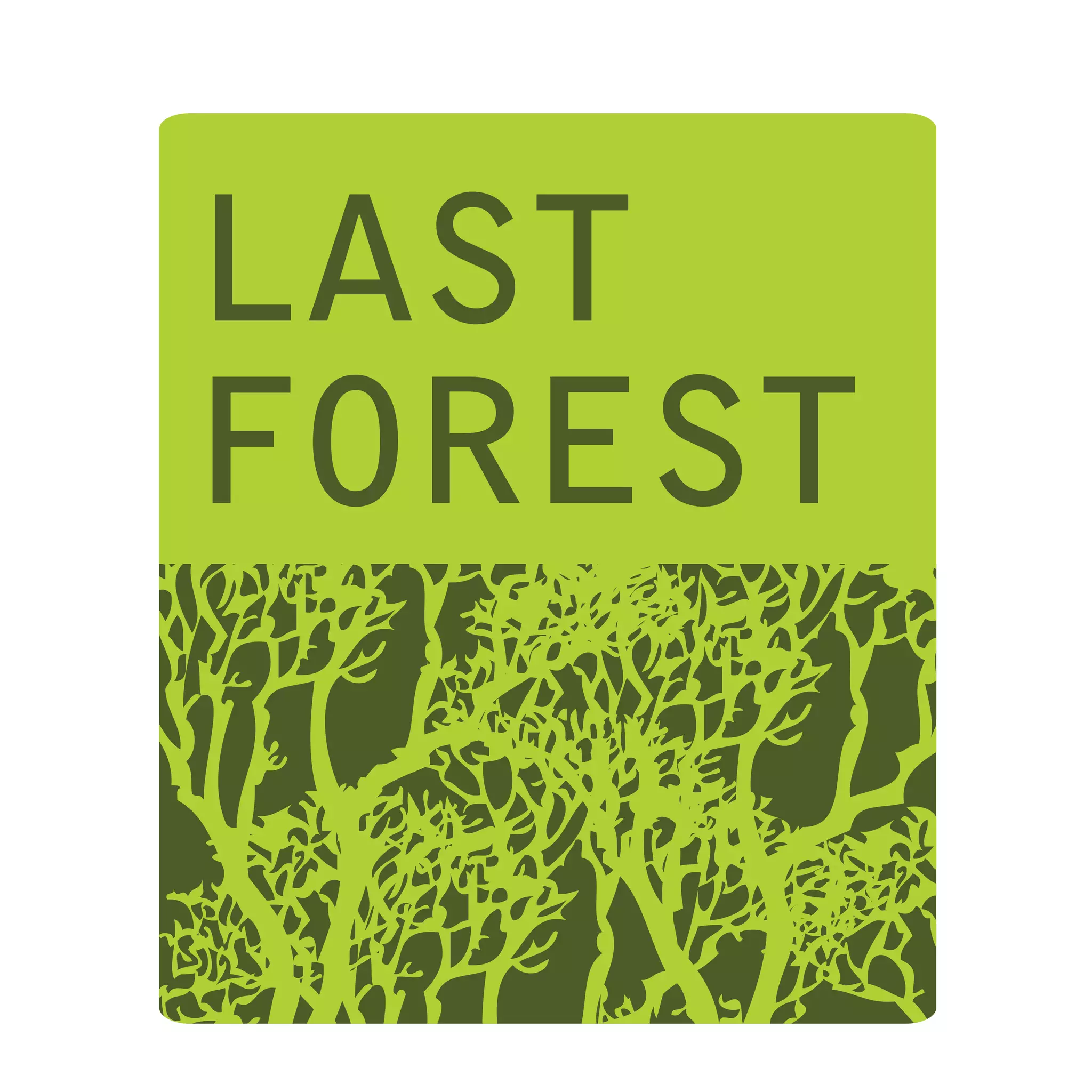 LAST
FOREST
 