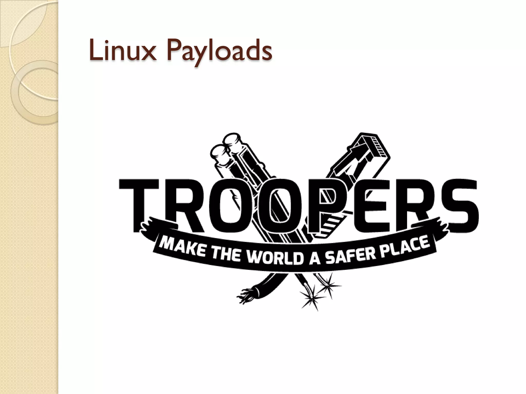 Linux Payloads
 